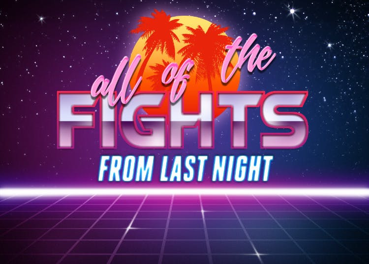 all of the FIGHTS from last night – November 11th, 2021