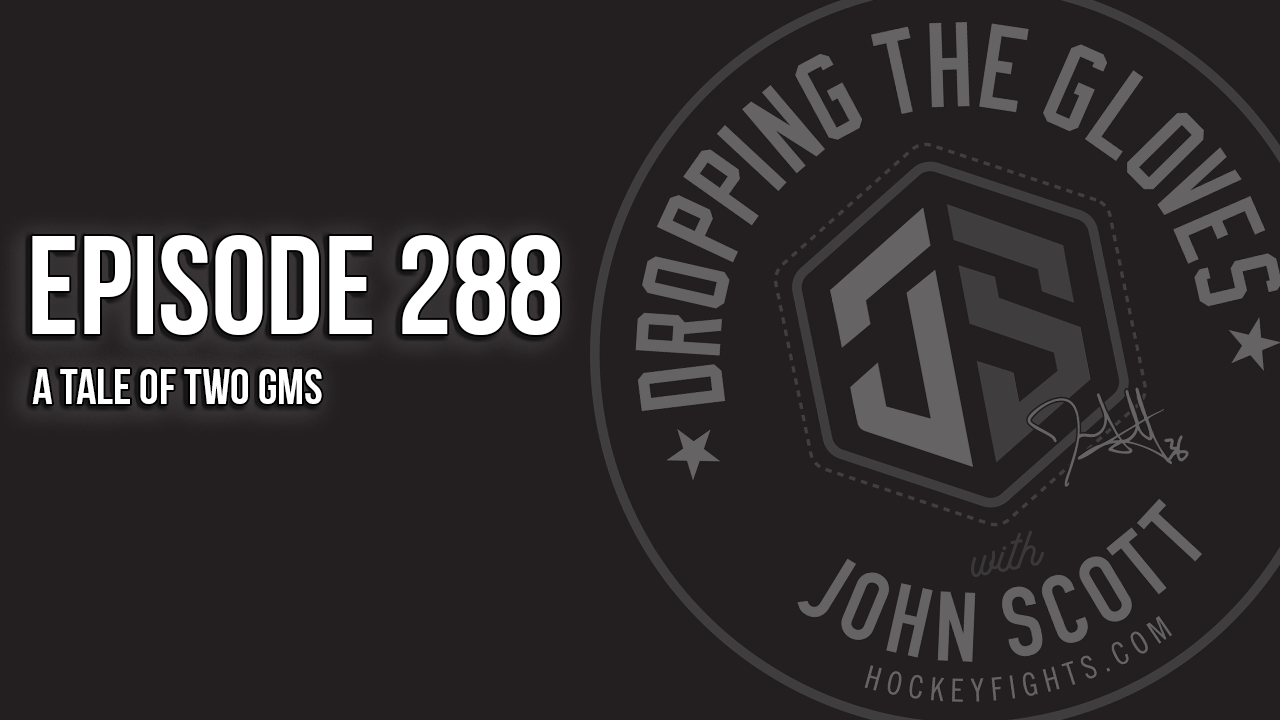 Dropping The Gloves Episode 288: A Tale of Two GMs
