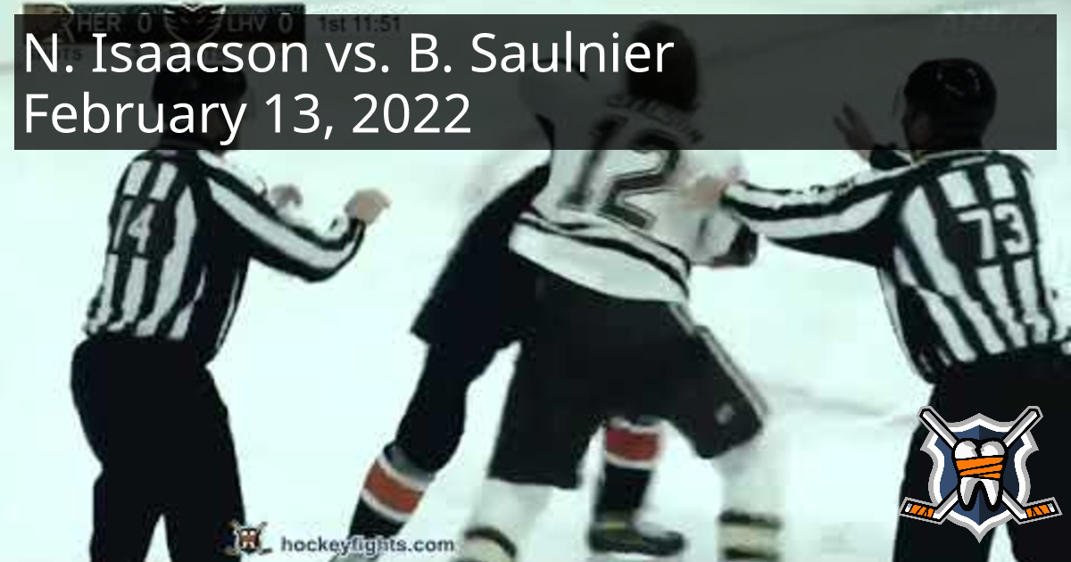 Nick Isaacson vs. Brennan Saulnier, February 13, 2022 Hershey Bears