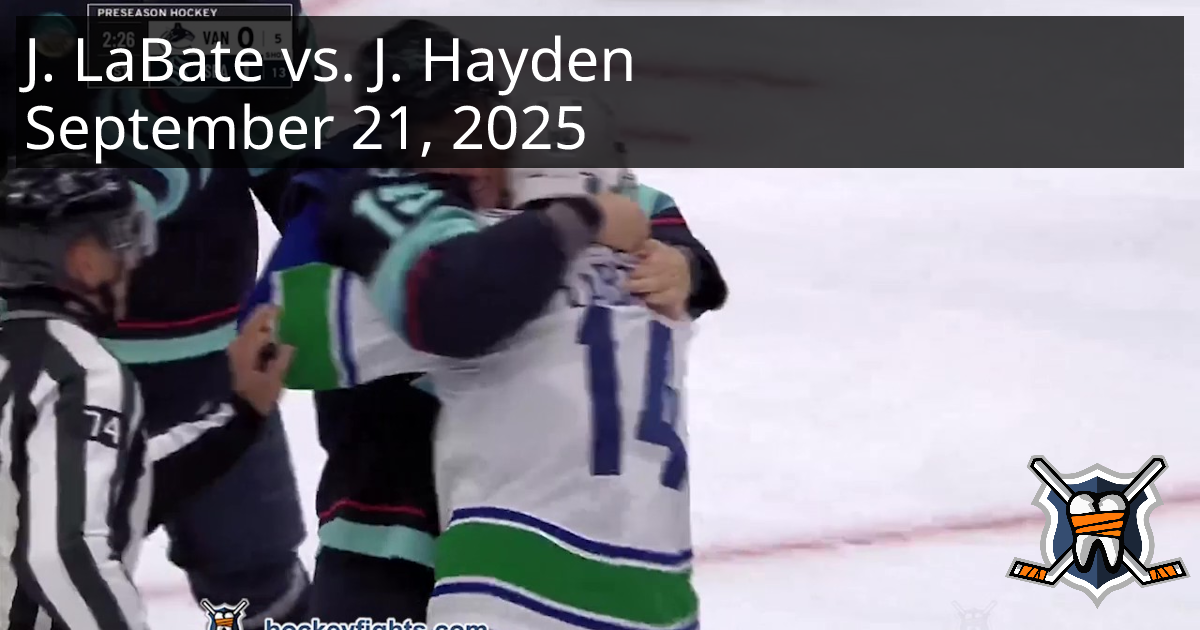 Joseph LaBate vs. John Hayden, September 21, 2025 - Vancouver Canucks ...