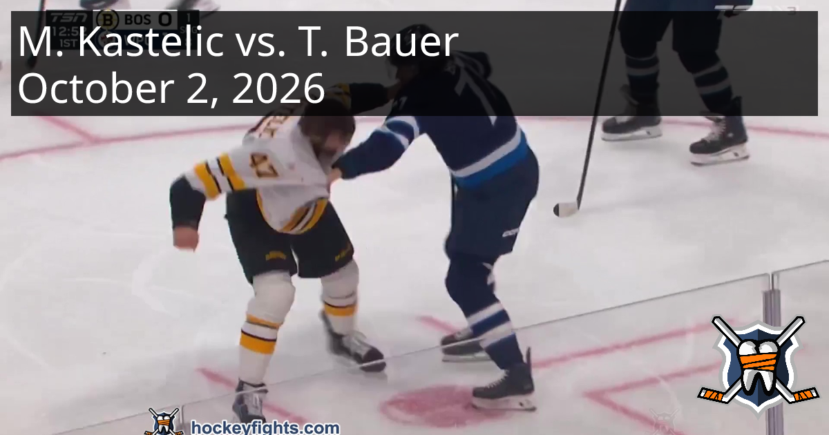Mark Kastelic vs. Tyrel Bauer, October 2, 2026 - Boston Bruins vs ...