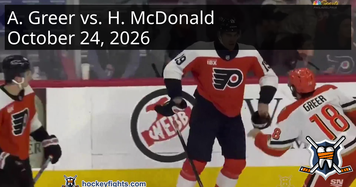 A.J. Greer vs. Hunter McDonald, October 24, 2026 - Anaheim Ducks vs ...
